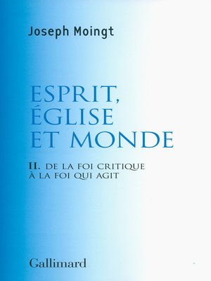 cover image of Esprit, Église et Monde. De la foi critique à la foi qui agit